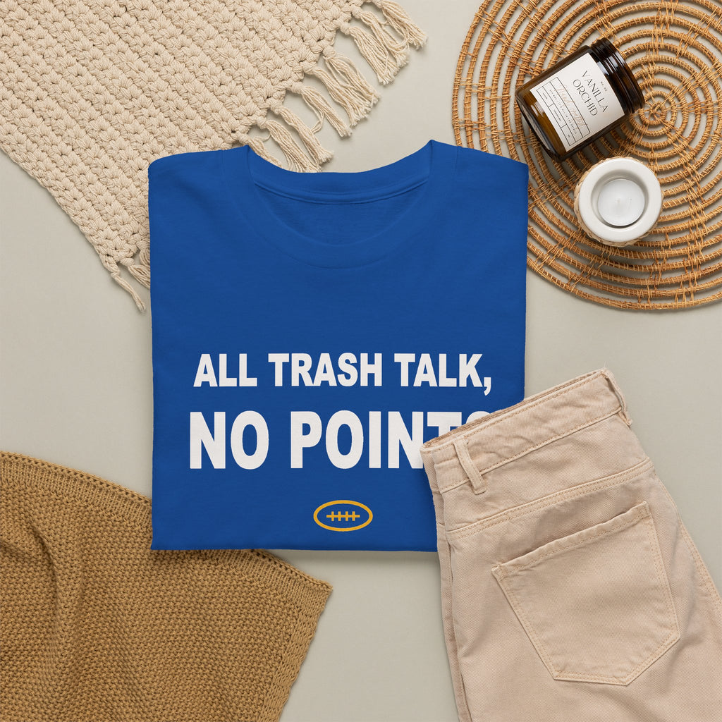 All Trash Talk, No Points T-Shirt