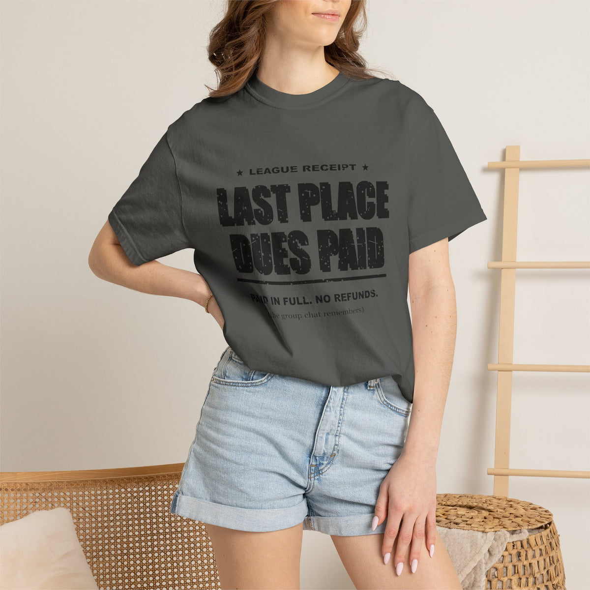 Last Place Dues Paid Heavyweight Garment-Dyed Tee