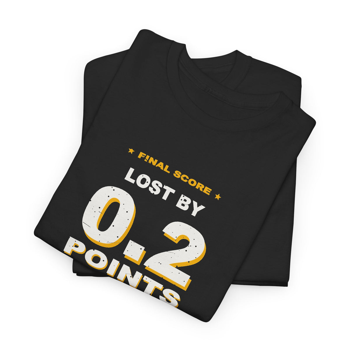 0.2 Points. I'm Fine. T-Shirt