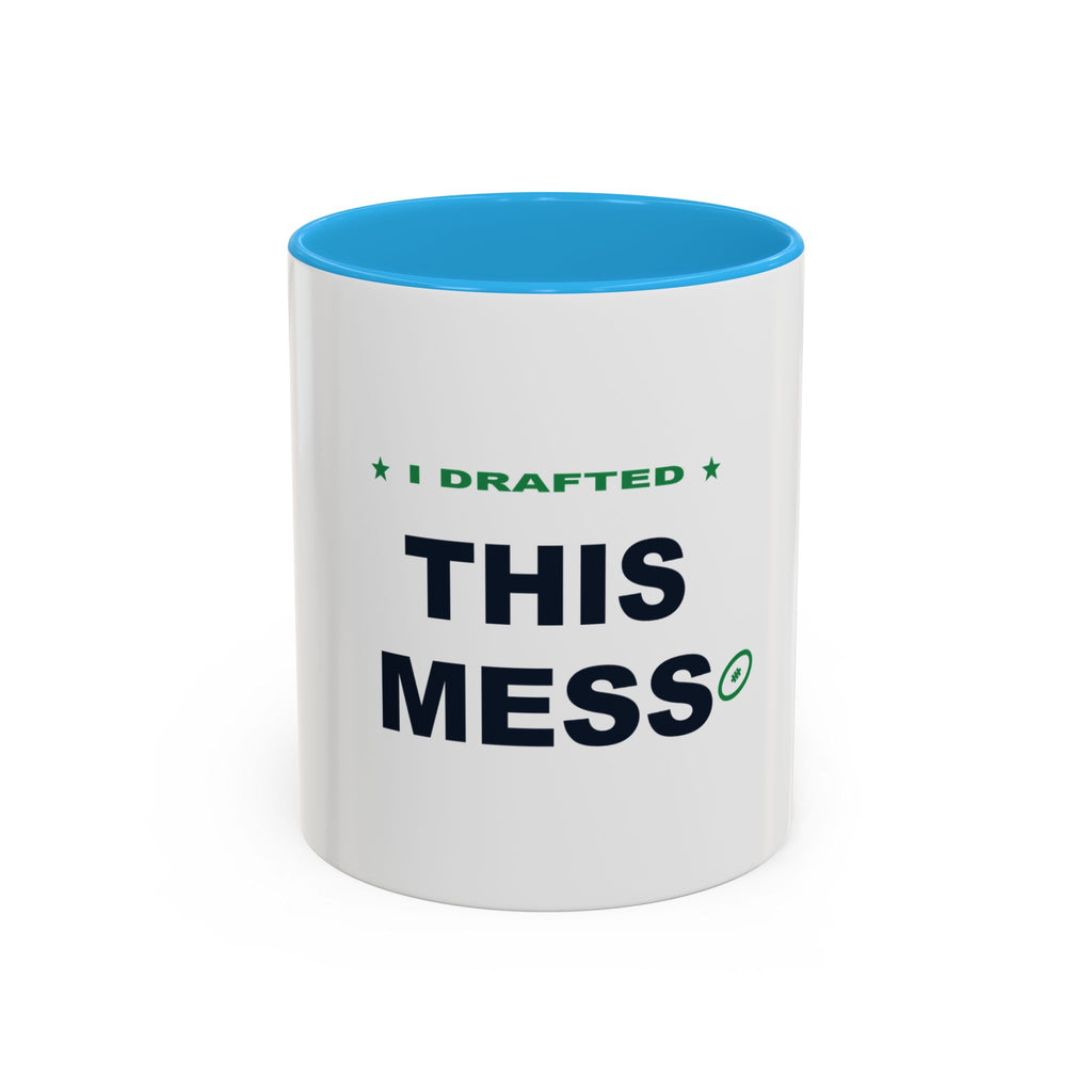 I Drafted This Mess Two-Tone Mug