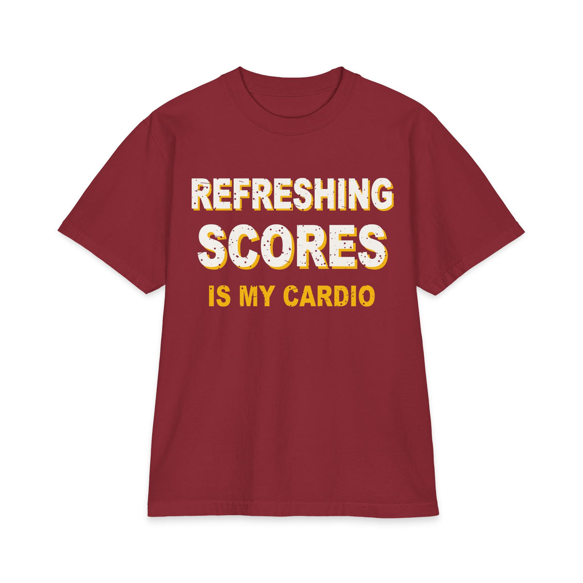 Refreshing Scores Is My Cardio Max Heavyweight Oversized Tee