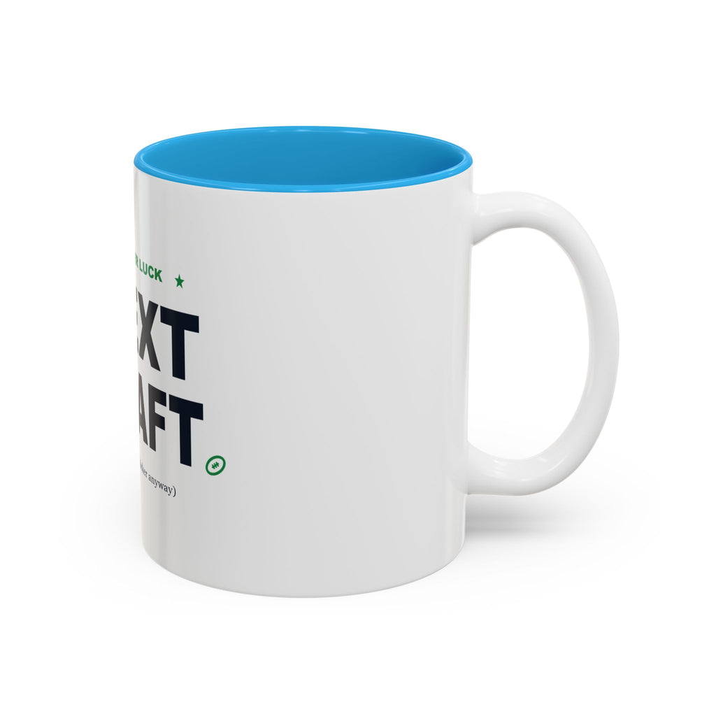 Better Luck Next Draft Two-Tone Mug