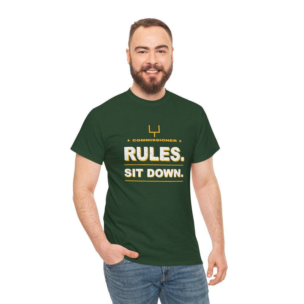 Commissioner Rules. Sit Down. T-Shirt