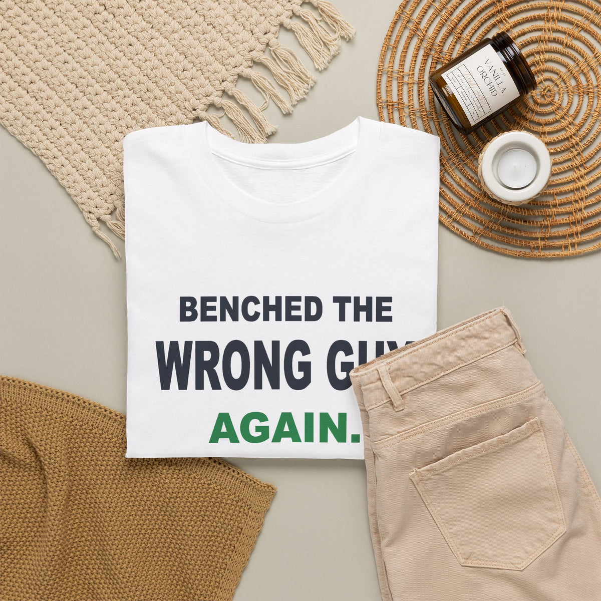Benched The Wrong Guy Again T-Shirt