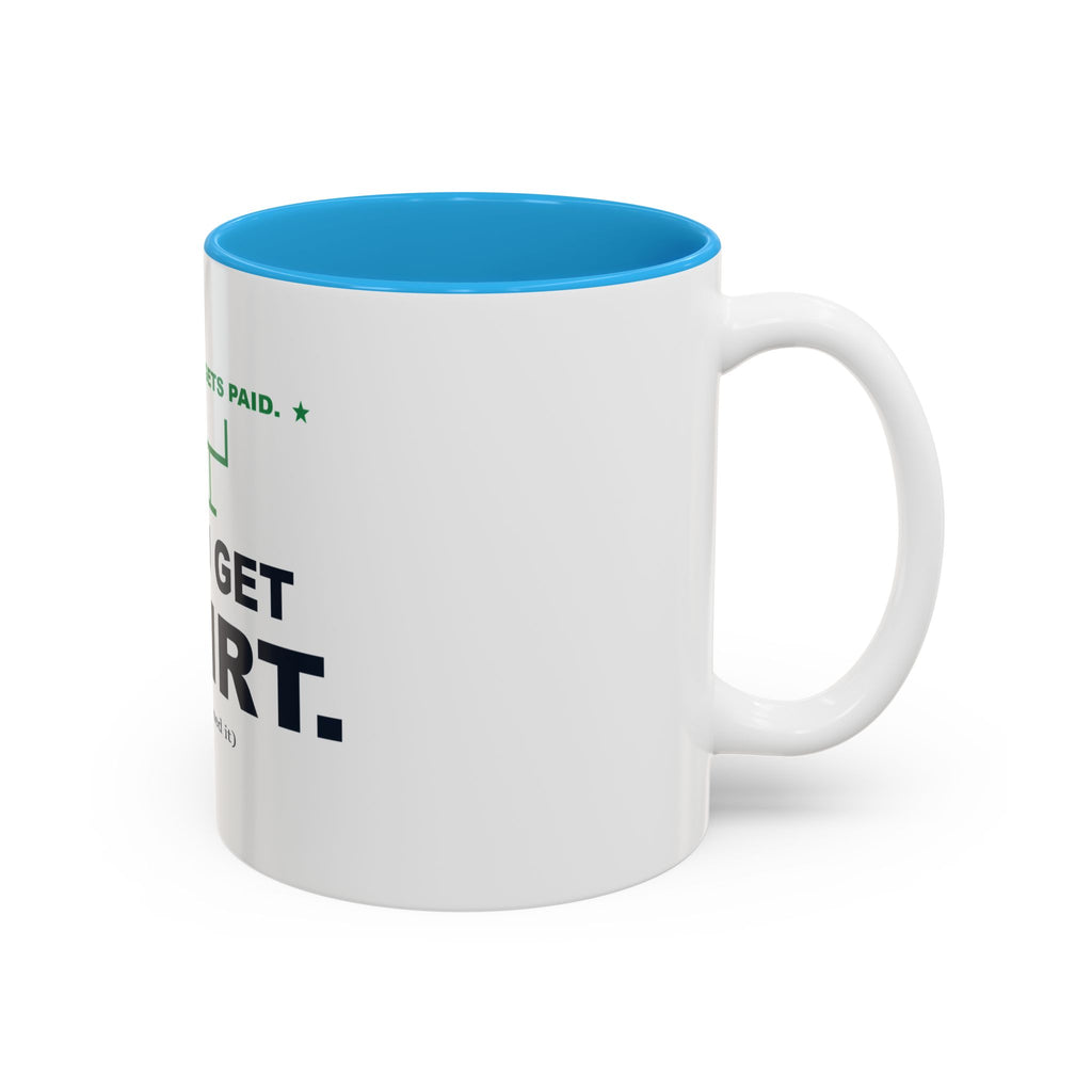 Champ Gets Paid. You Get Shirt. Two-Tone Mug