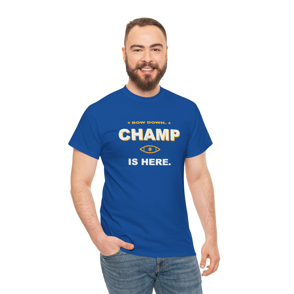 Bow Down. Champ Is Here. T-Shirt