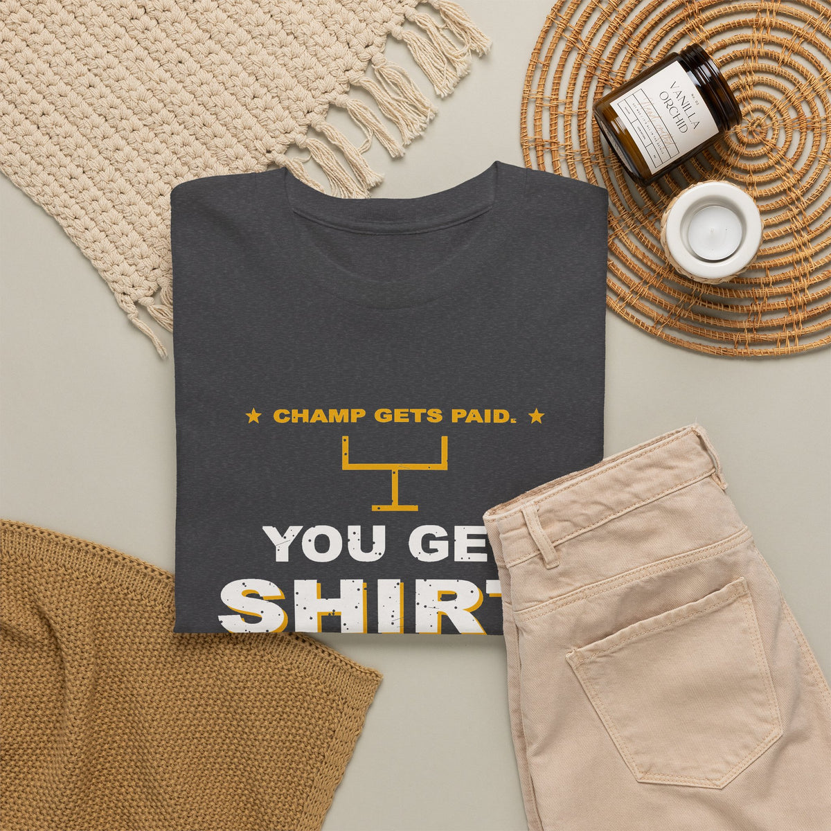 Champ Gets Paid. You Get Shirt. T-Shirt