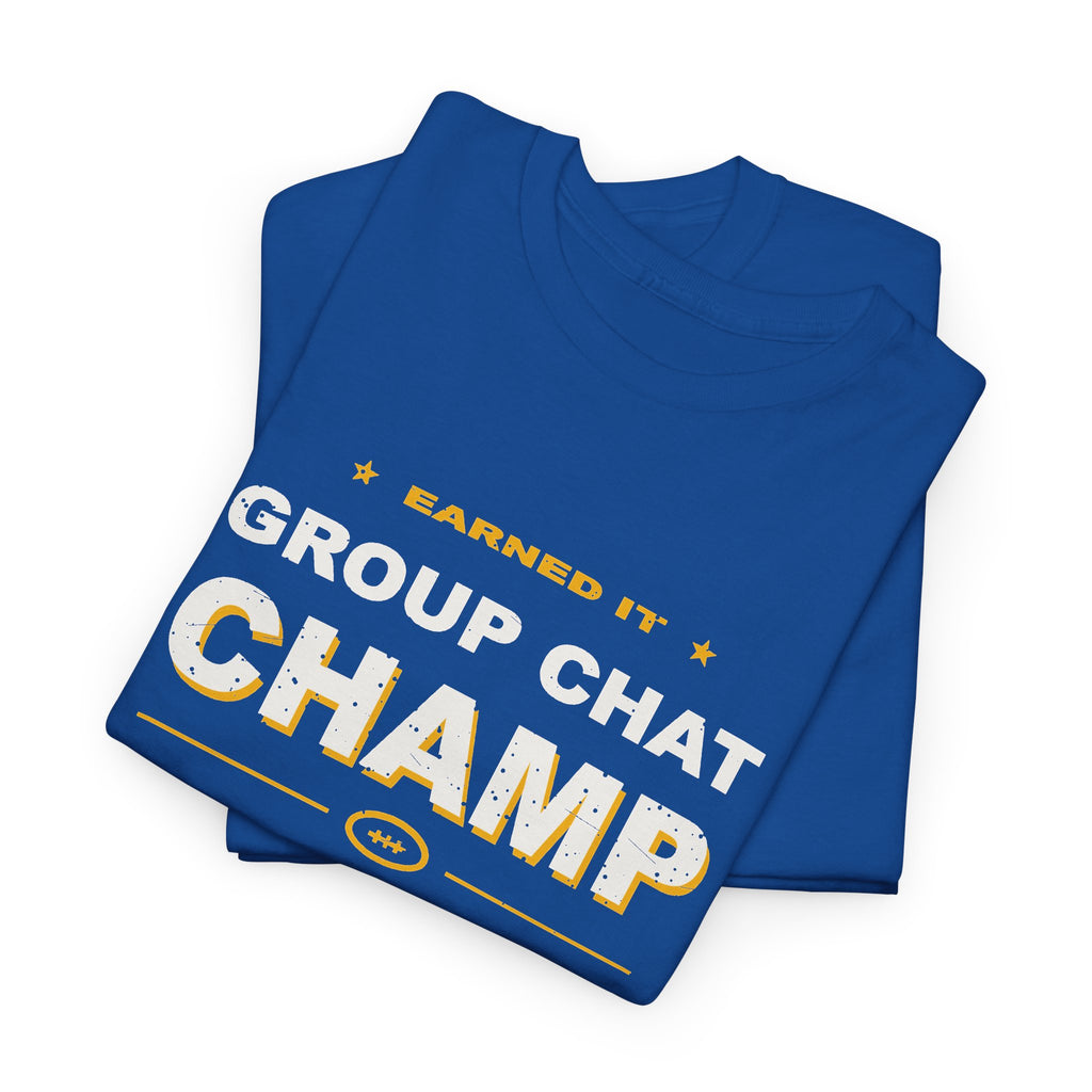 Group Chat Champ T-Shirt