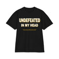 Undefeated In My Head Max Heavyweight Oversized Tee