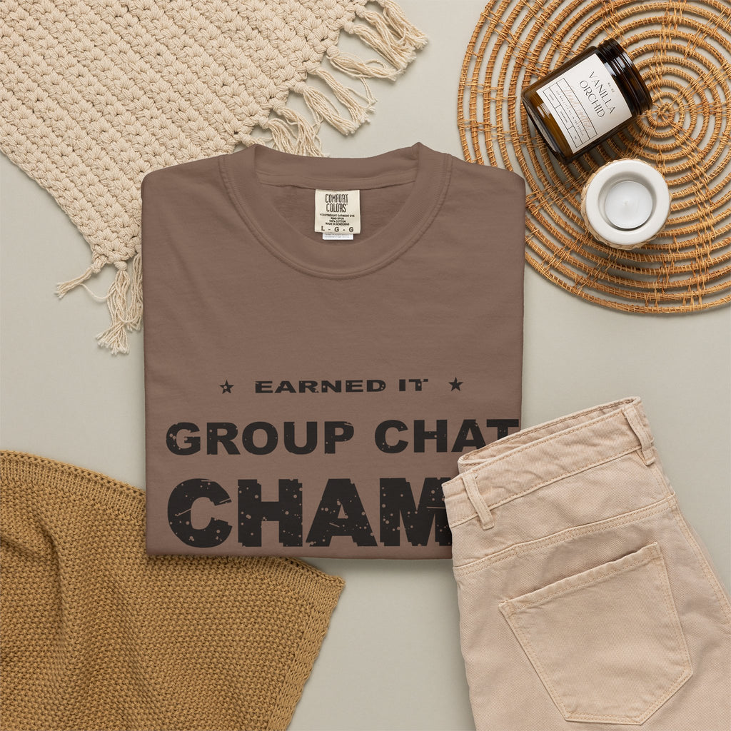 Group Chat Champ Heavyweight Garment-Dyed Tee