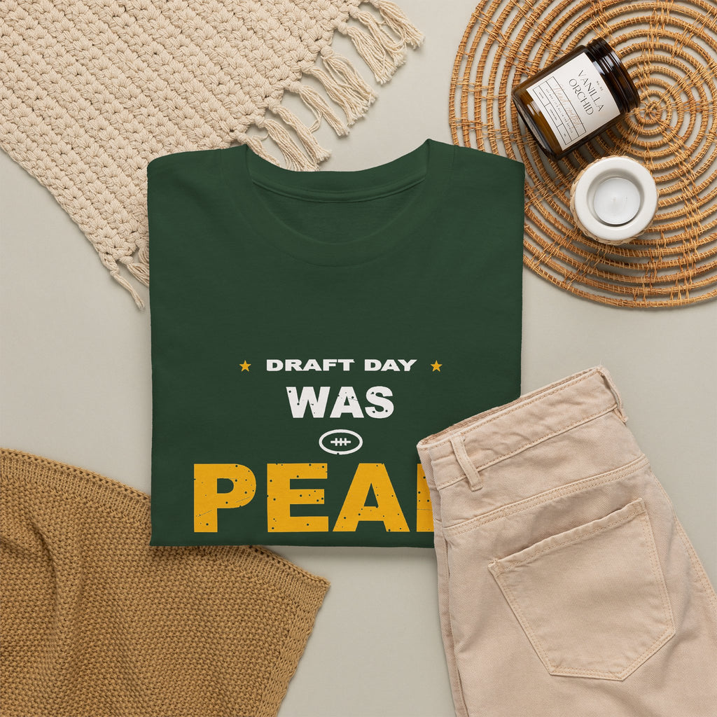 Draft Day Was Peak Me T-Shirt