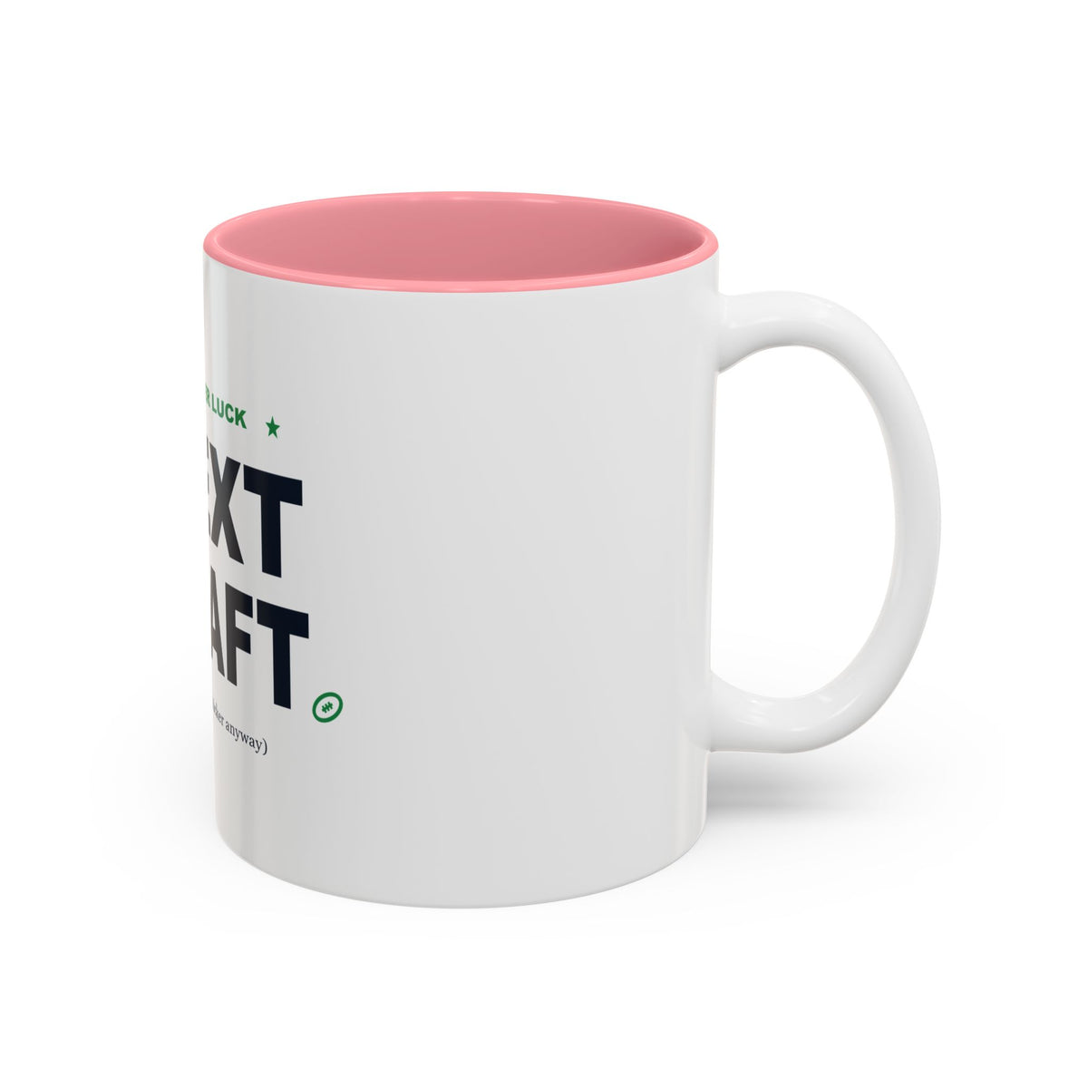 Better Luck Next Draft Two-Tone Mug