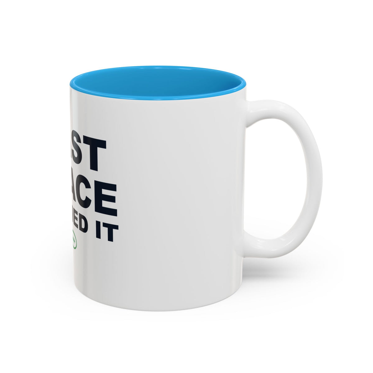 Last Place Earned It Two-Tone Mug