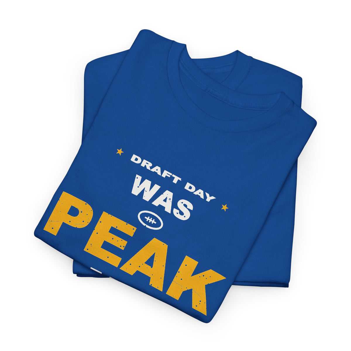 Draft Day Was Peak Me T-Shirt