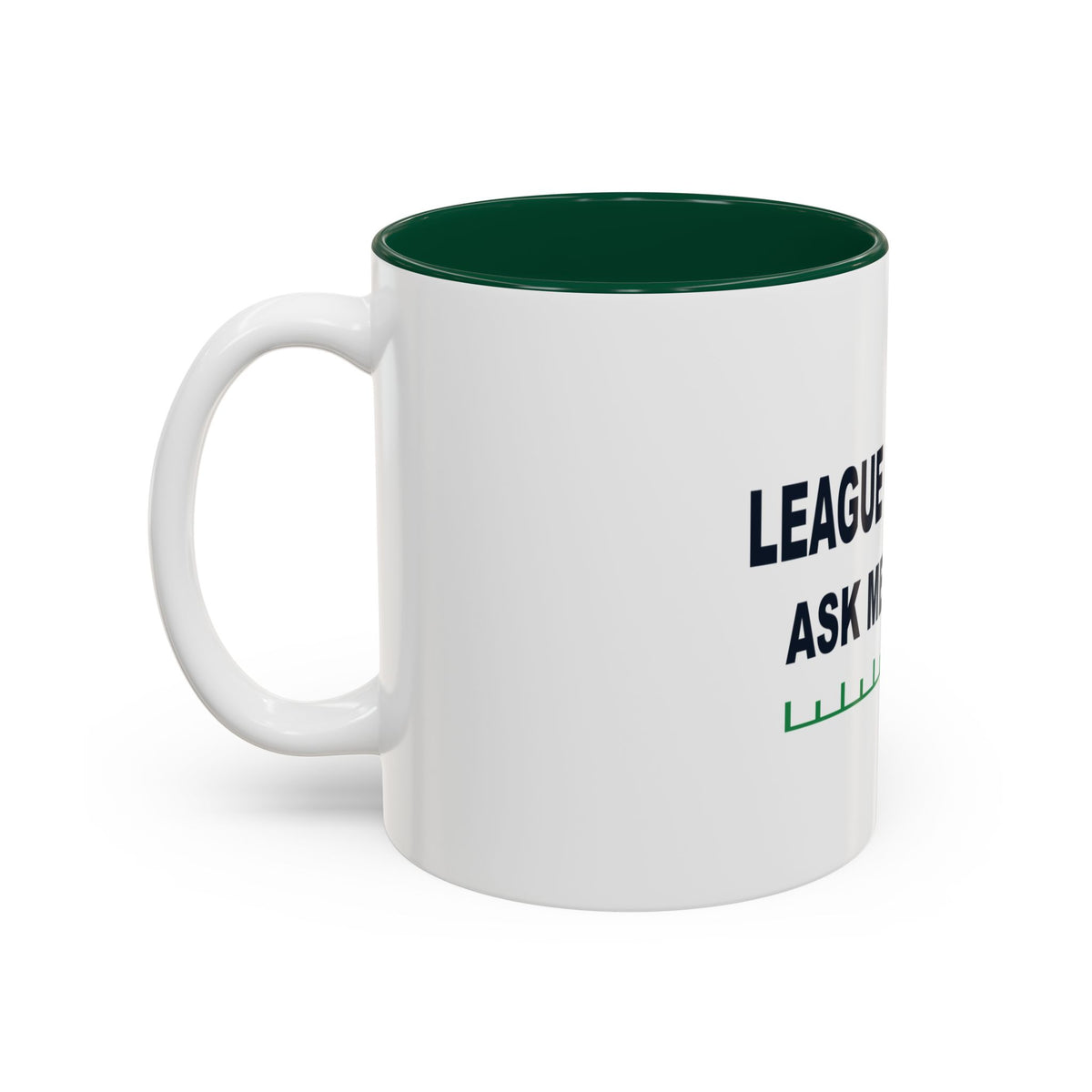 League Champ. Ask Me How. Two-Tone Mug