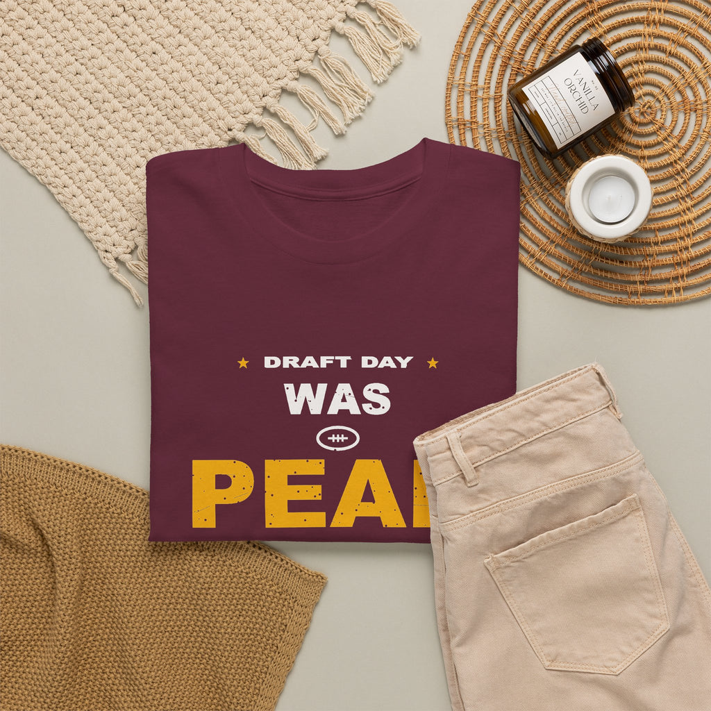 Draft Day Was Peak Me T-Shirt