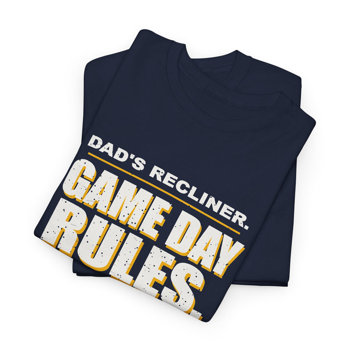 Dad's Recliner. Game Day Rules. T-Shirt