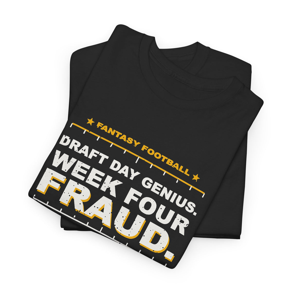 Draft Day Genius. Week Four Fraud. T-Shirt