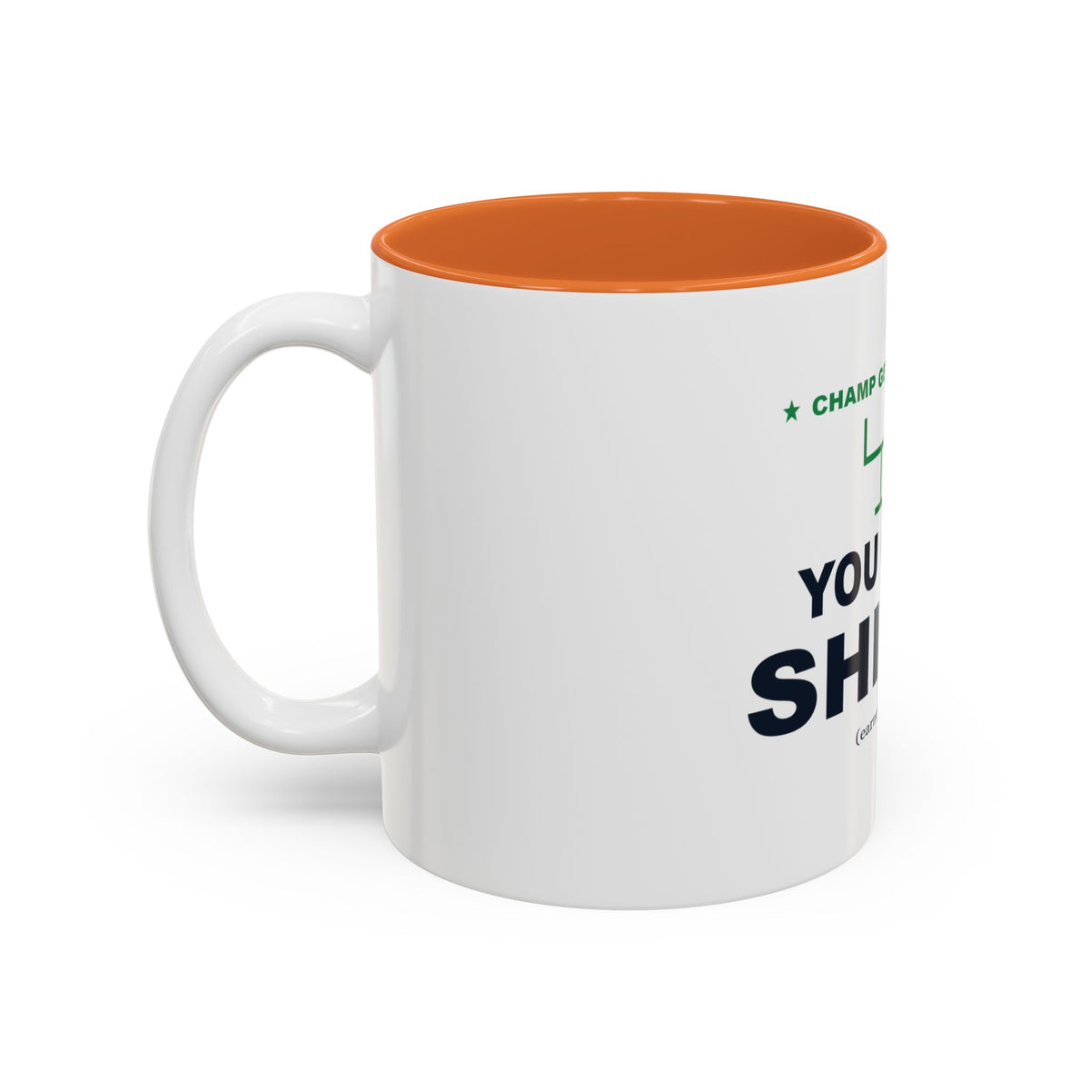 Champ Gets Paid. You Get Shirt. Two-Tone Mug