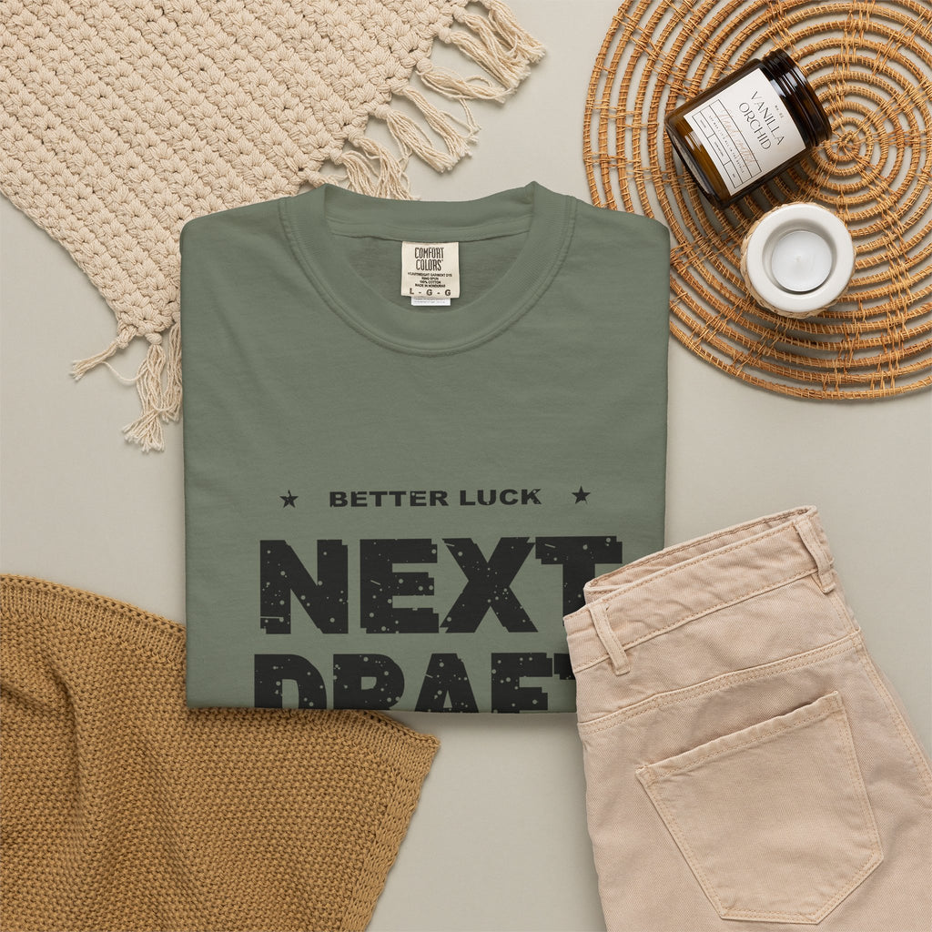 Better Luck Next Draft Heavyweight Garment-Dyed Tee
