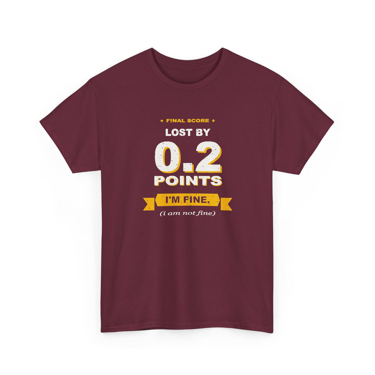0.2 Points. I'm Fine. T-Shirt