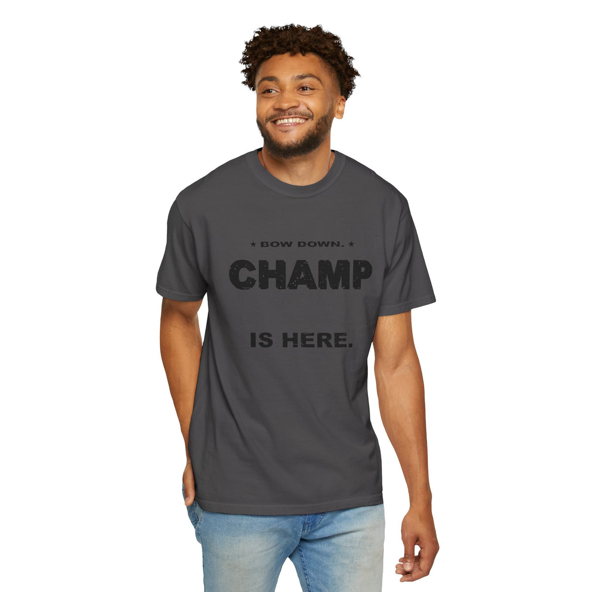 Bow Down. Champ Is Here. Heavyweight Garment-Dyed Tee