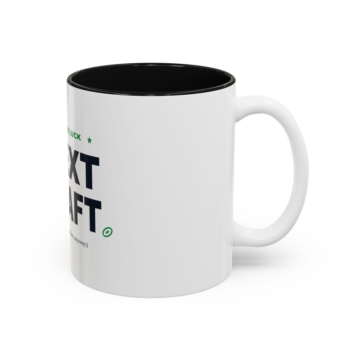Better Luck Next Draft Two-Tone Mug