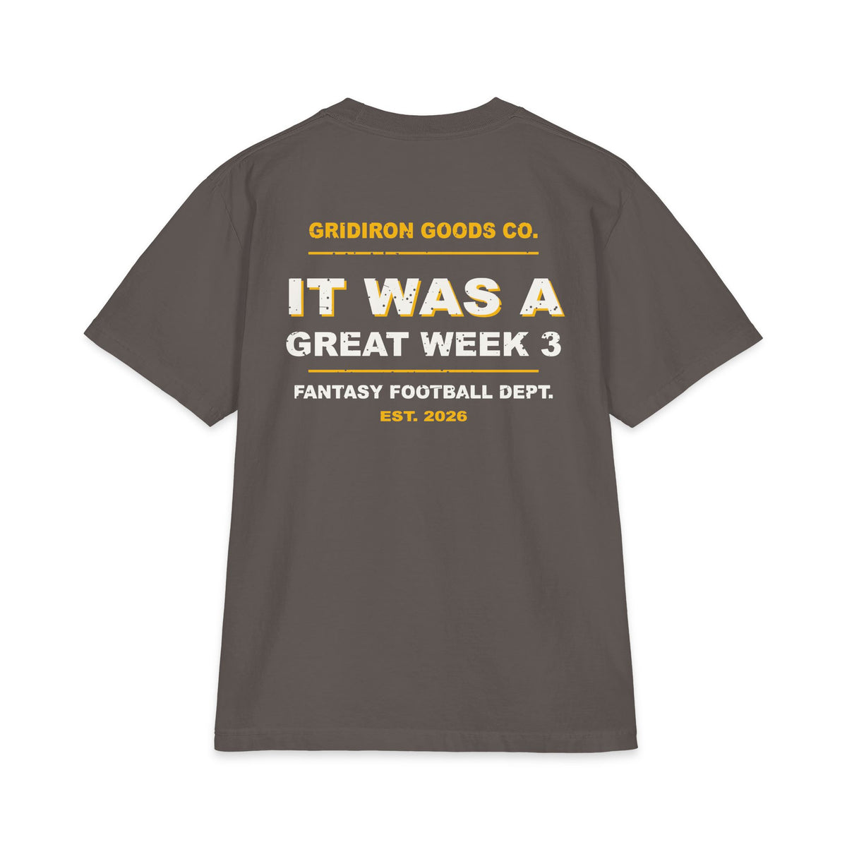 I Peaked In Week 3 Max Heavyweight Oversized Tee