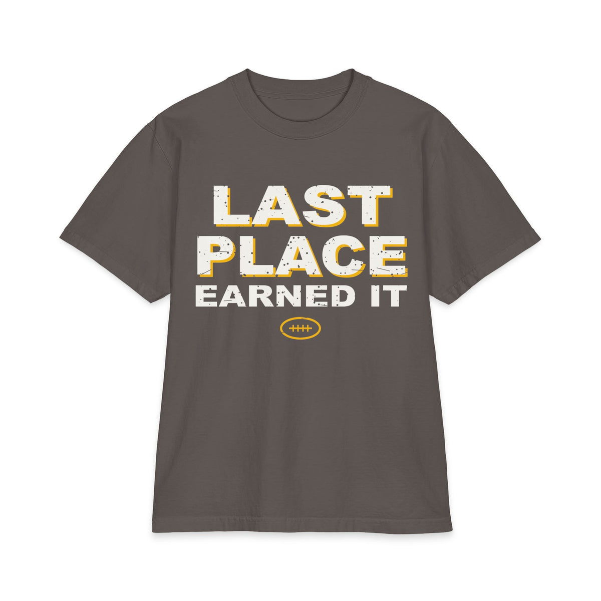 Last Place Earned It Max Heavyweight Oversized Tee