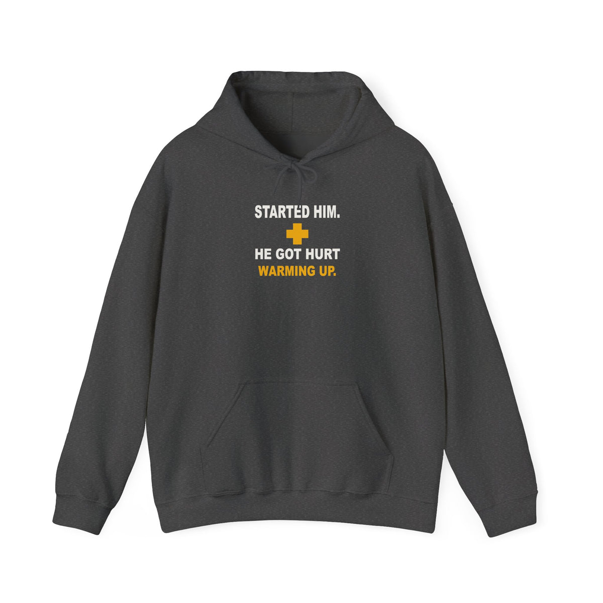 Started Him. He Got Hurt Warming Up. Hoodie