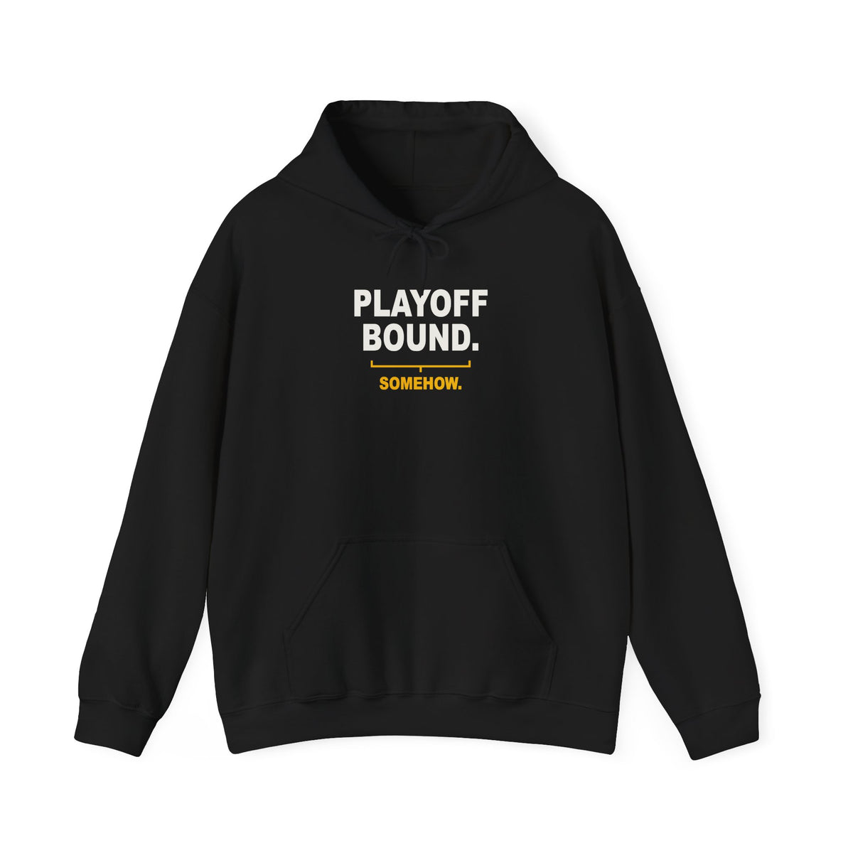 Playoff Bound. Somehow. Hoodie