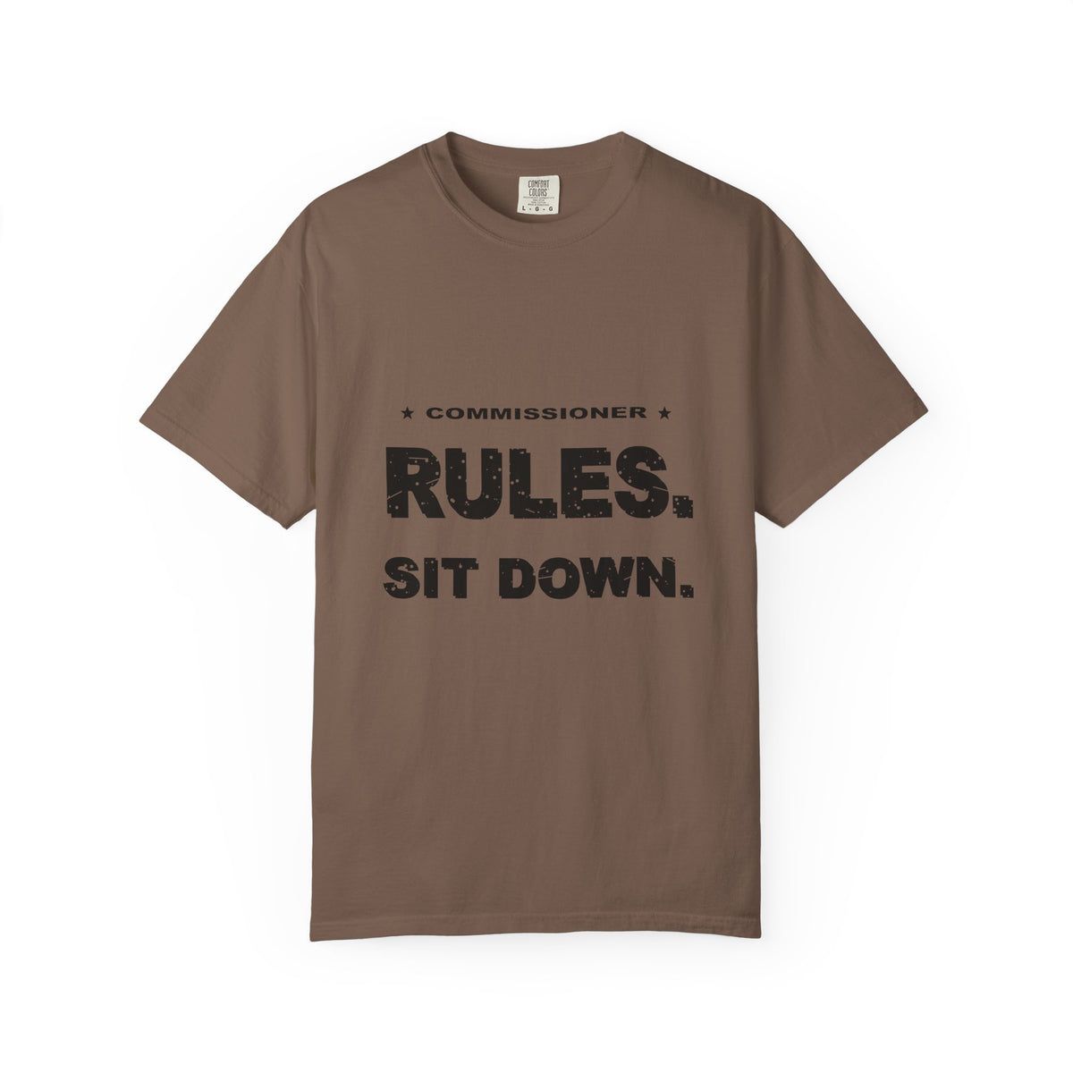 Commissioner Rules. Sit Down. Heavyweight Garment-Dyed Tee