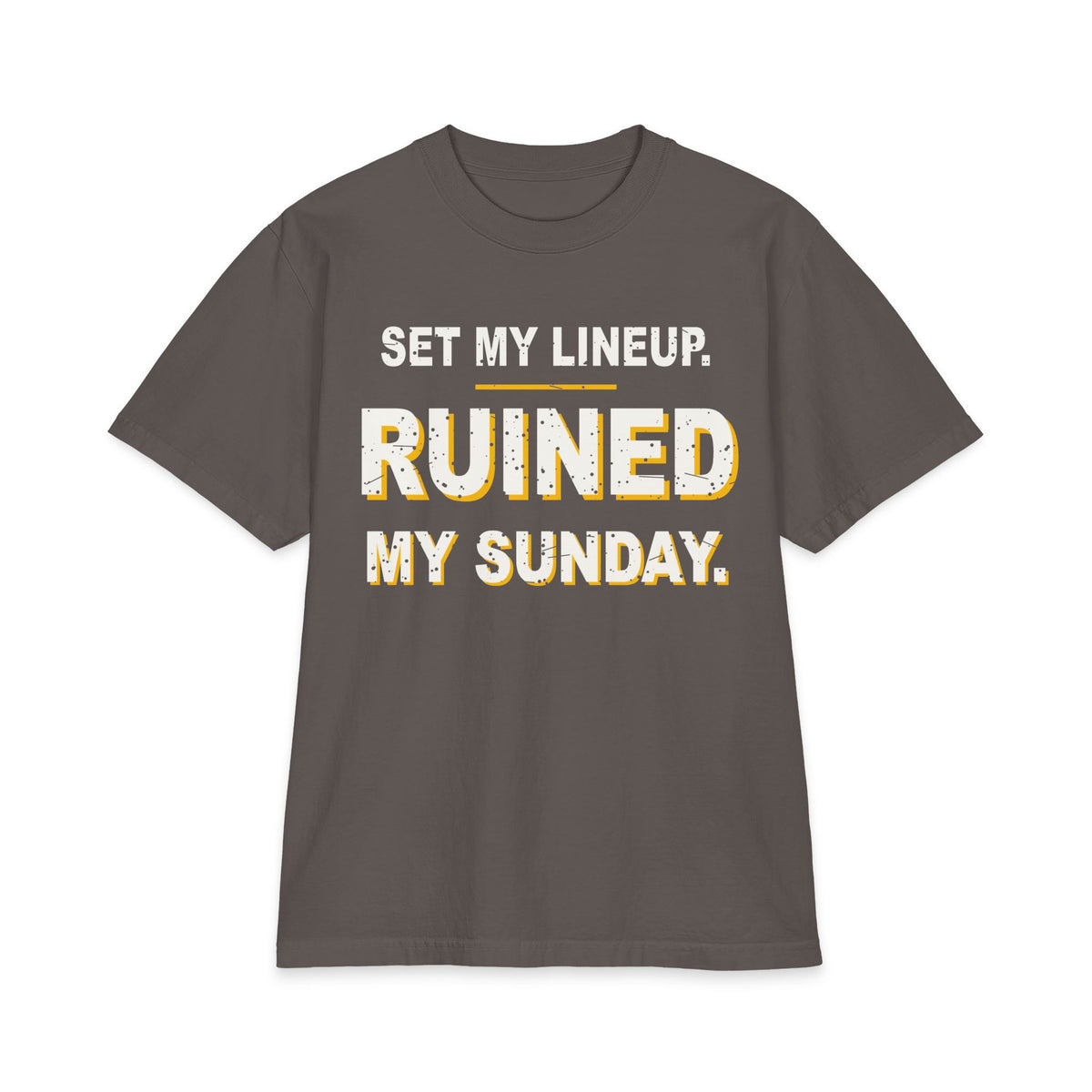 Set My Lineup. Ruined My Sunday. Max Heavyweight Oversized Tee