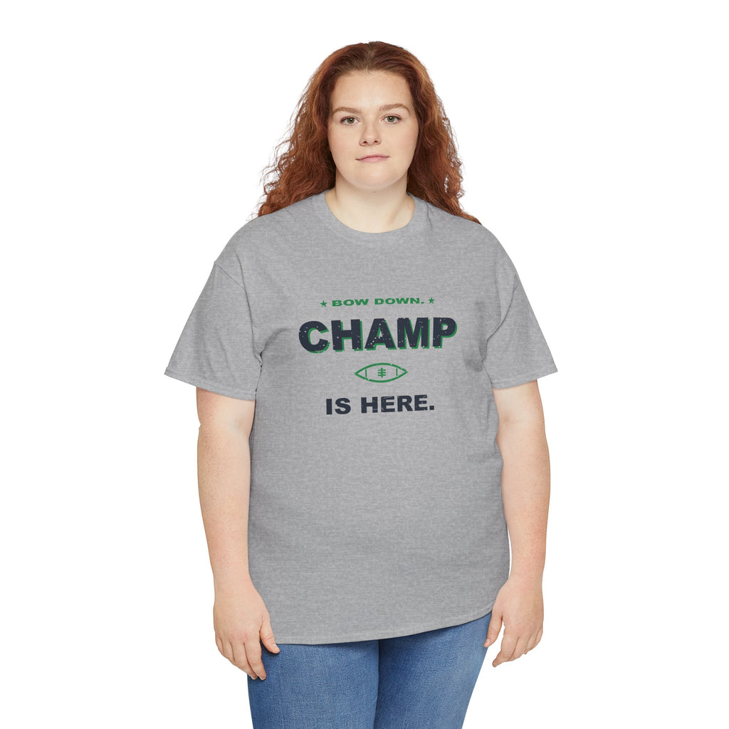 Bow Down. Champ Is Here. T-Shirt