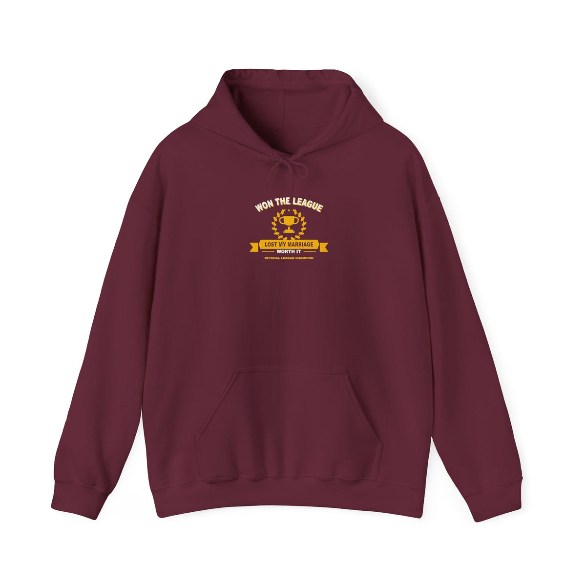 Won The League. Lost My Marriage. Hoodie