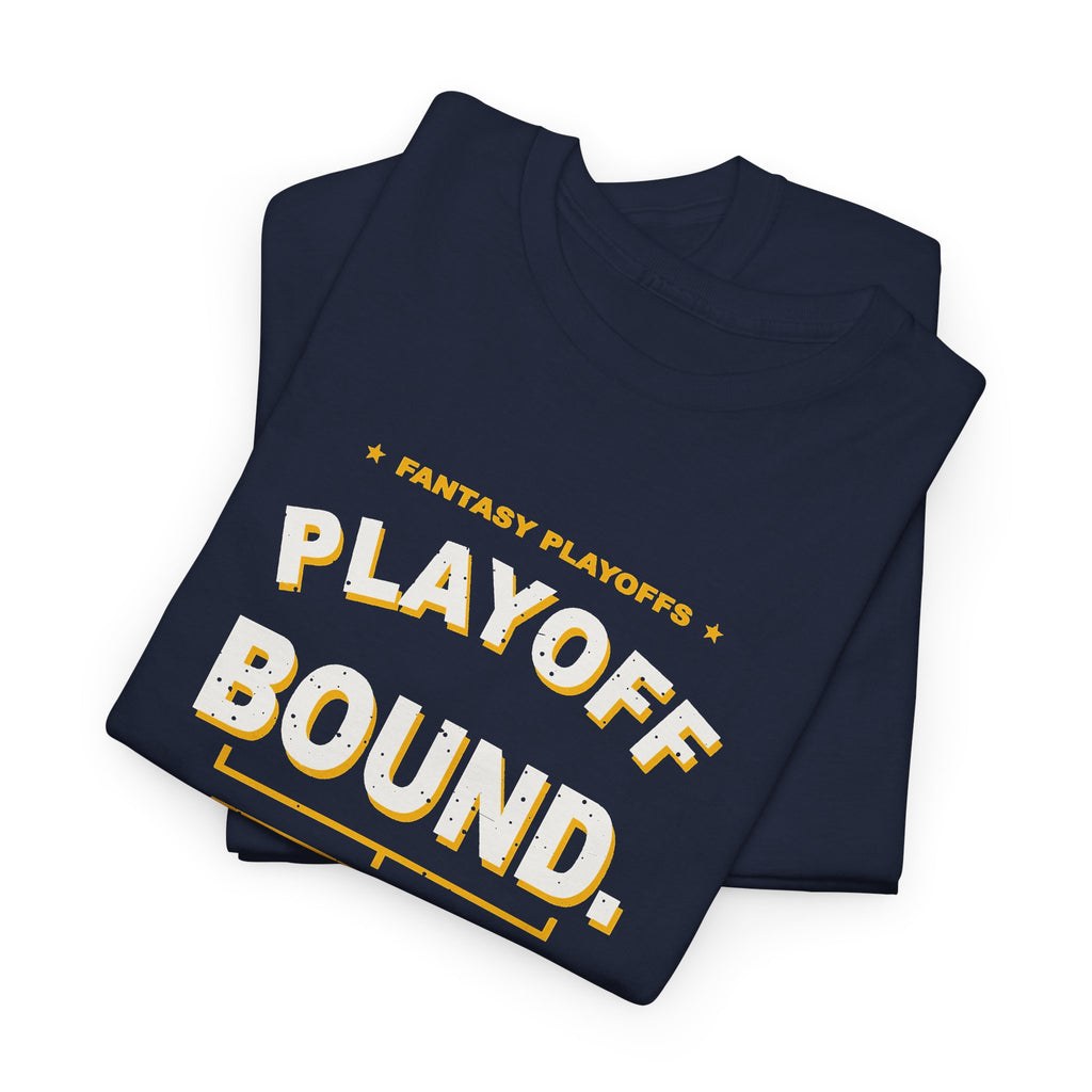 Playoff Bound. Somehow. T-Shirt
