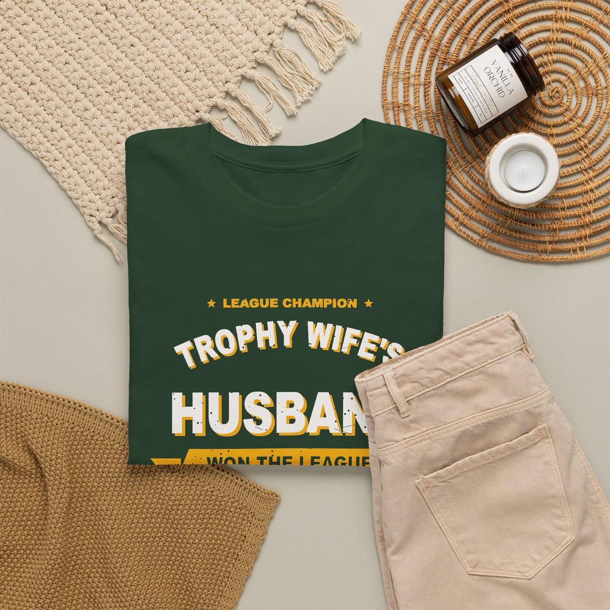 Trophy Wife's Husband Won The League T-Shirt