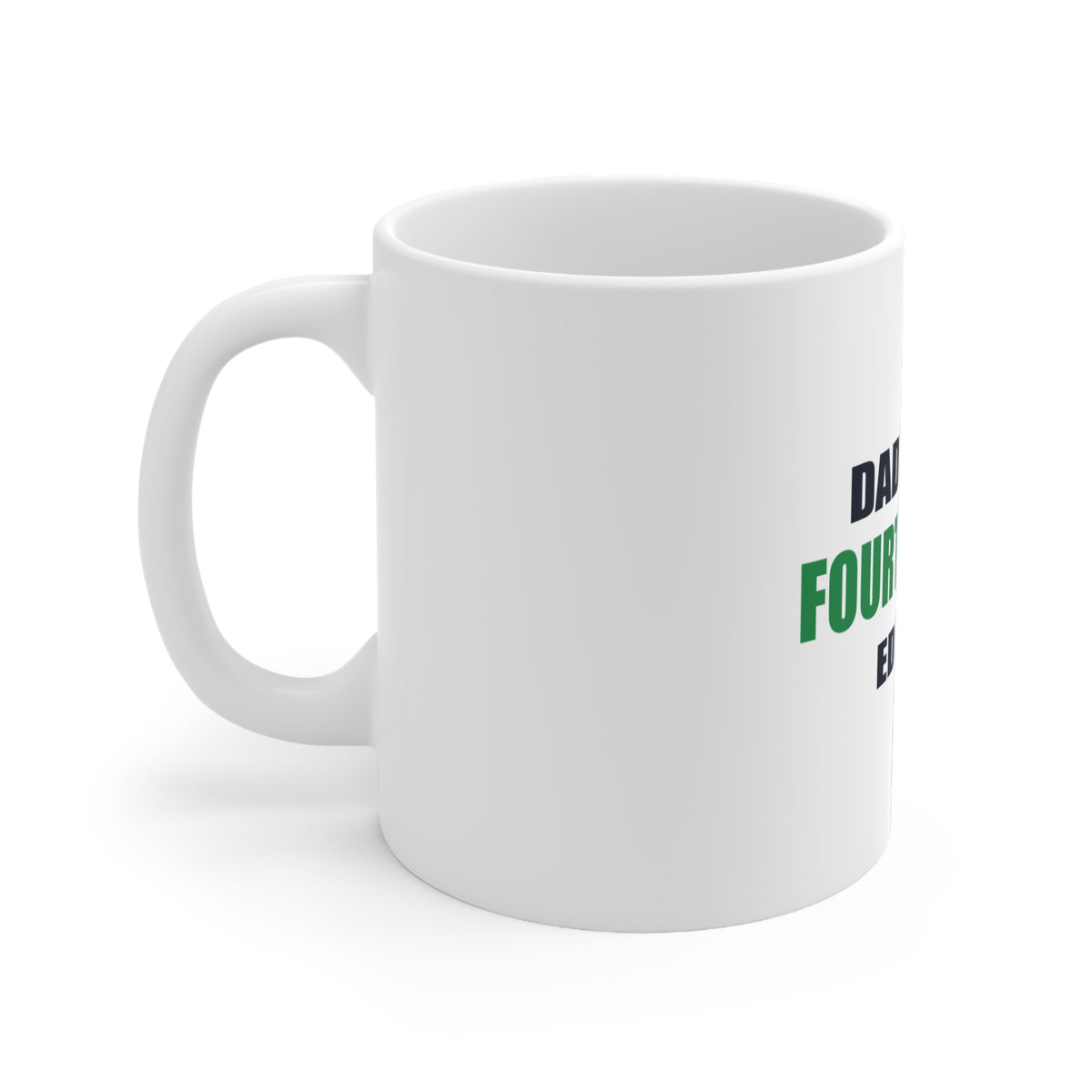 Dad Voice, Fourth Down Edition White Mug