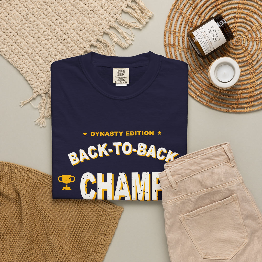 Back-To-Back Champ (In My Dreams) Heavyweight Garment-Dyed Tee