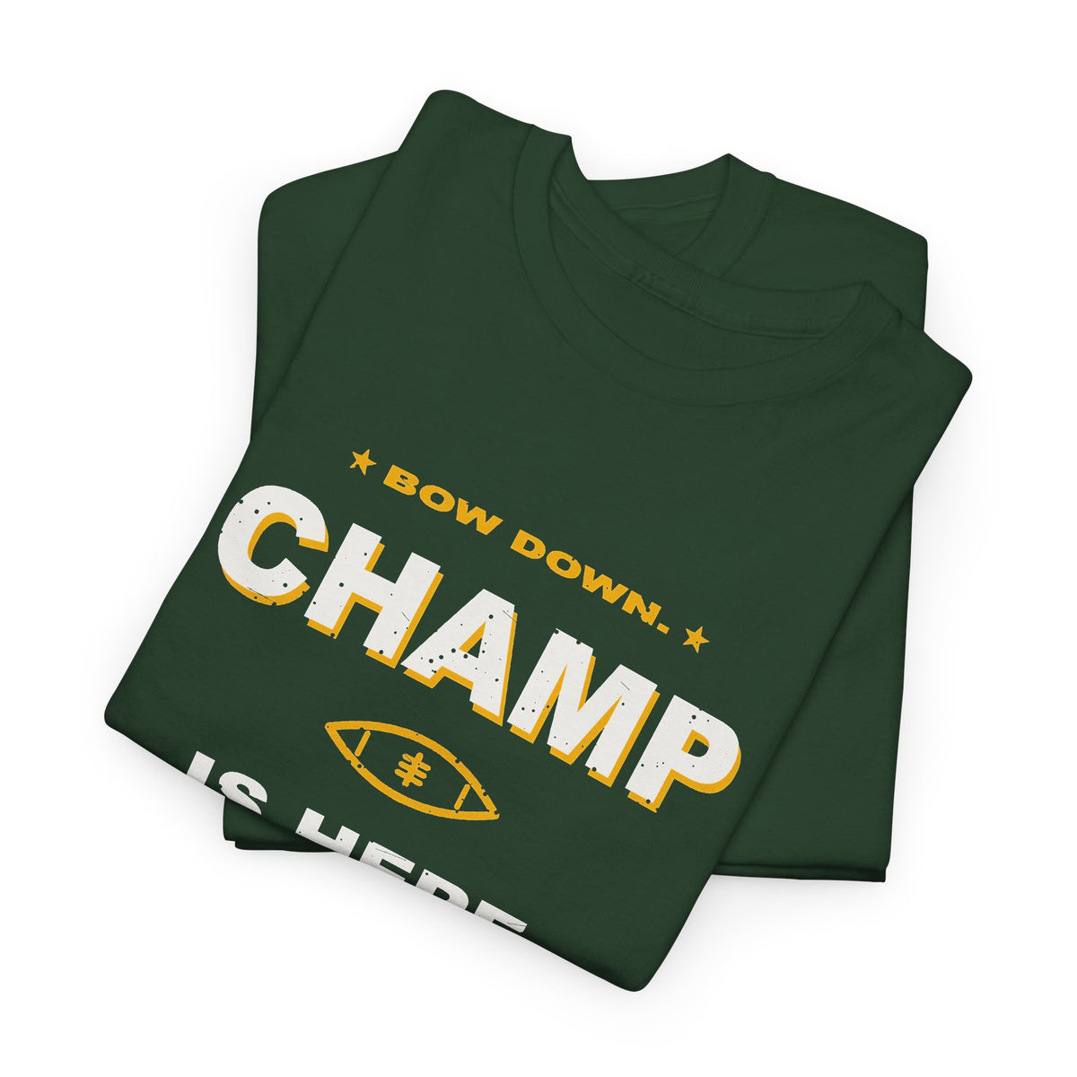 Bow Down. Champ Is Here. T-Shirt