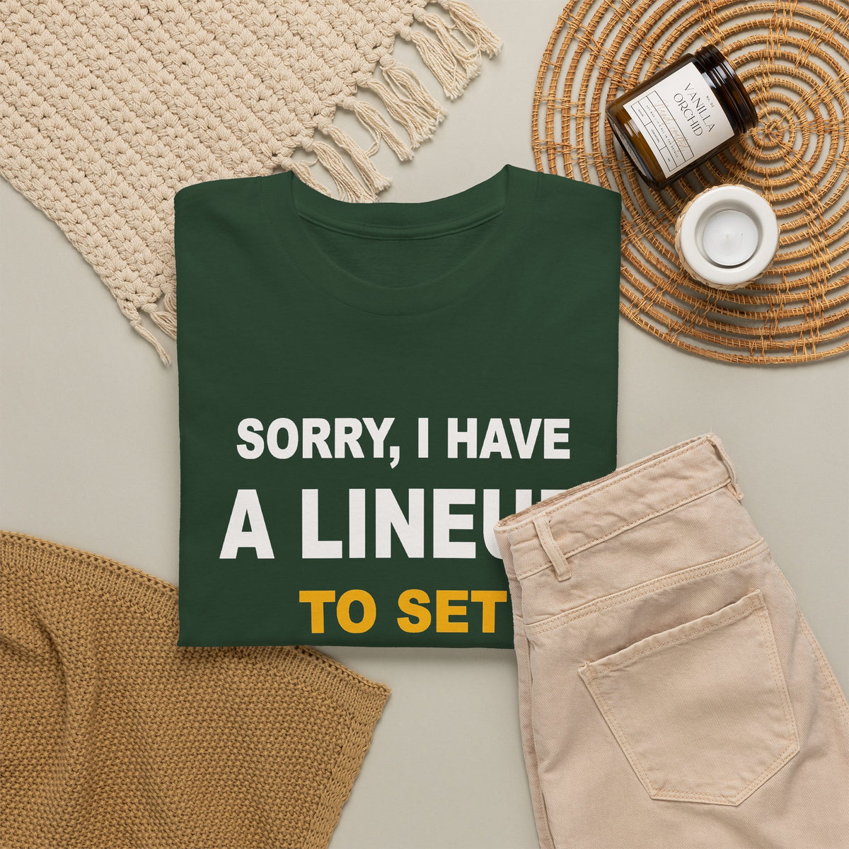Sorry, I Have A Lineup To Set T-Shirt