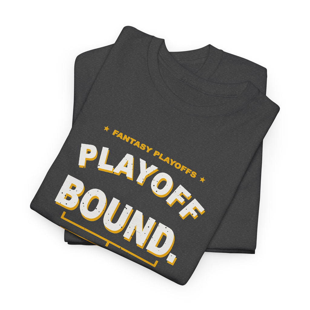 Playoff Bound. Somehow. T-Shirt