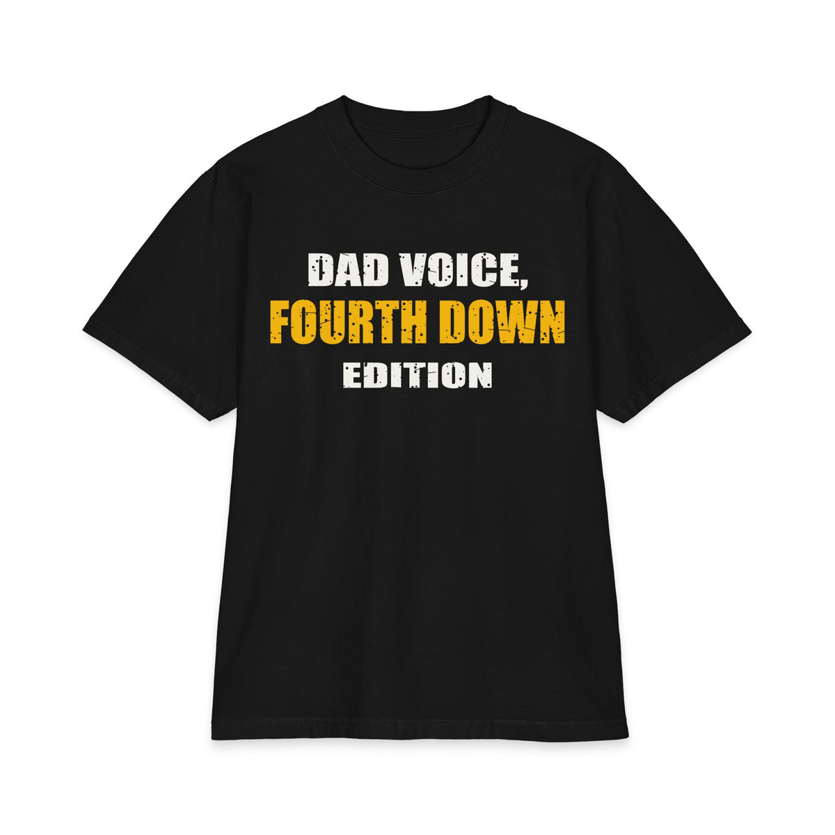 Dad Voice, Fourth Down Edition Max Heavyweight Oversized Tee