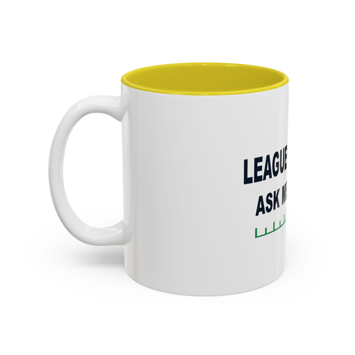 League Champ. Ask Me How. Two-Tone Mug
