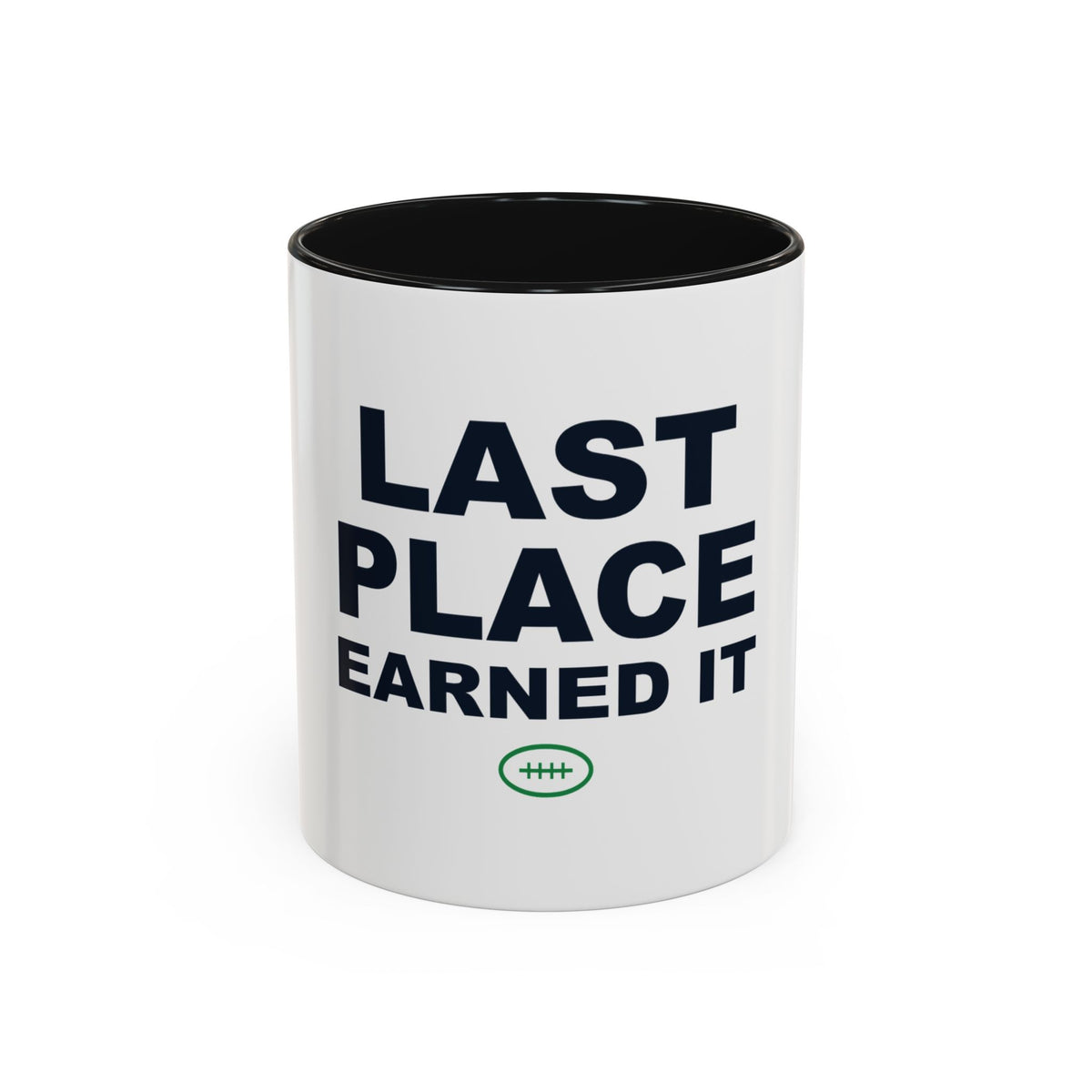 Last Place Earned It Two-Tone Mug