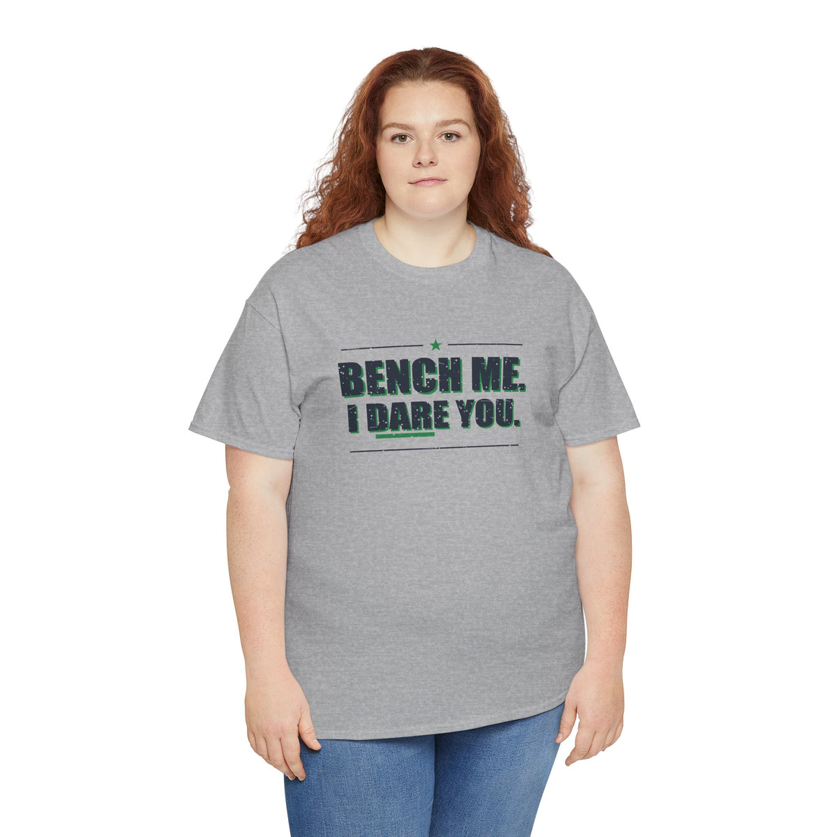 Bench Me. I Dare You. T-Shirt