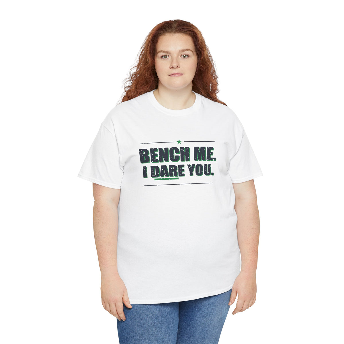 Bench Me. I Dare You. T-Shirt