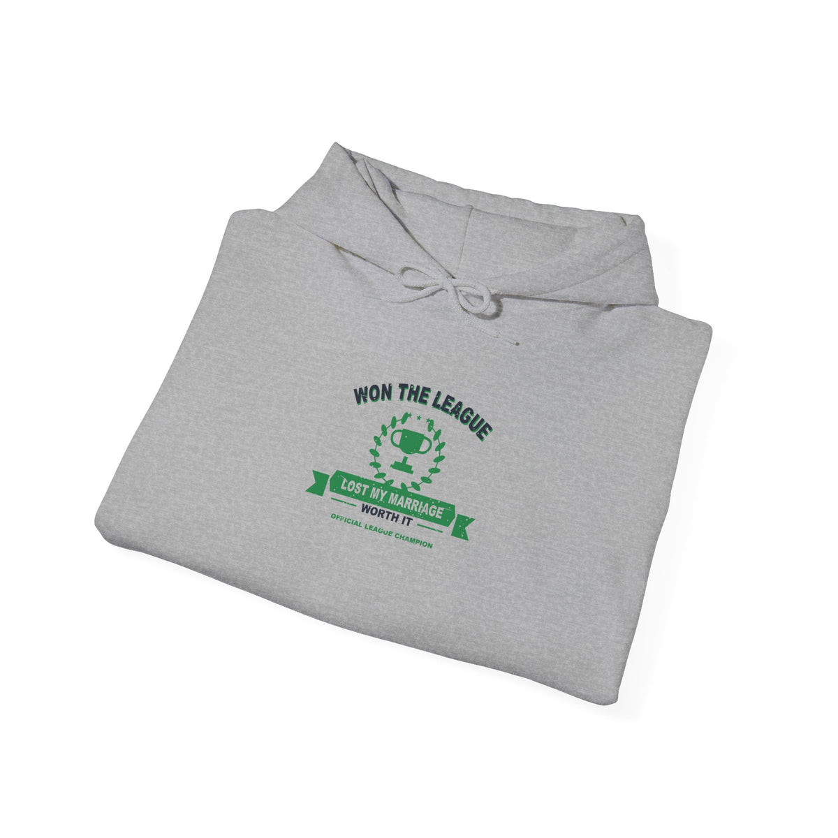Won The League. Lost My Marriage. Hoodie