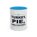 Turkey, Pie, Then Football Two-Tone Mug