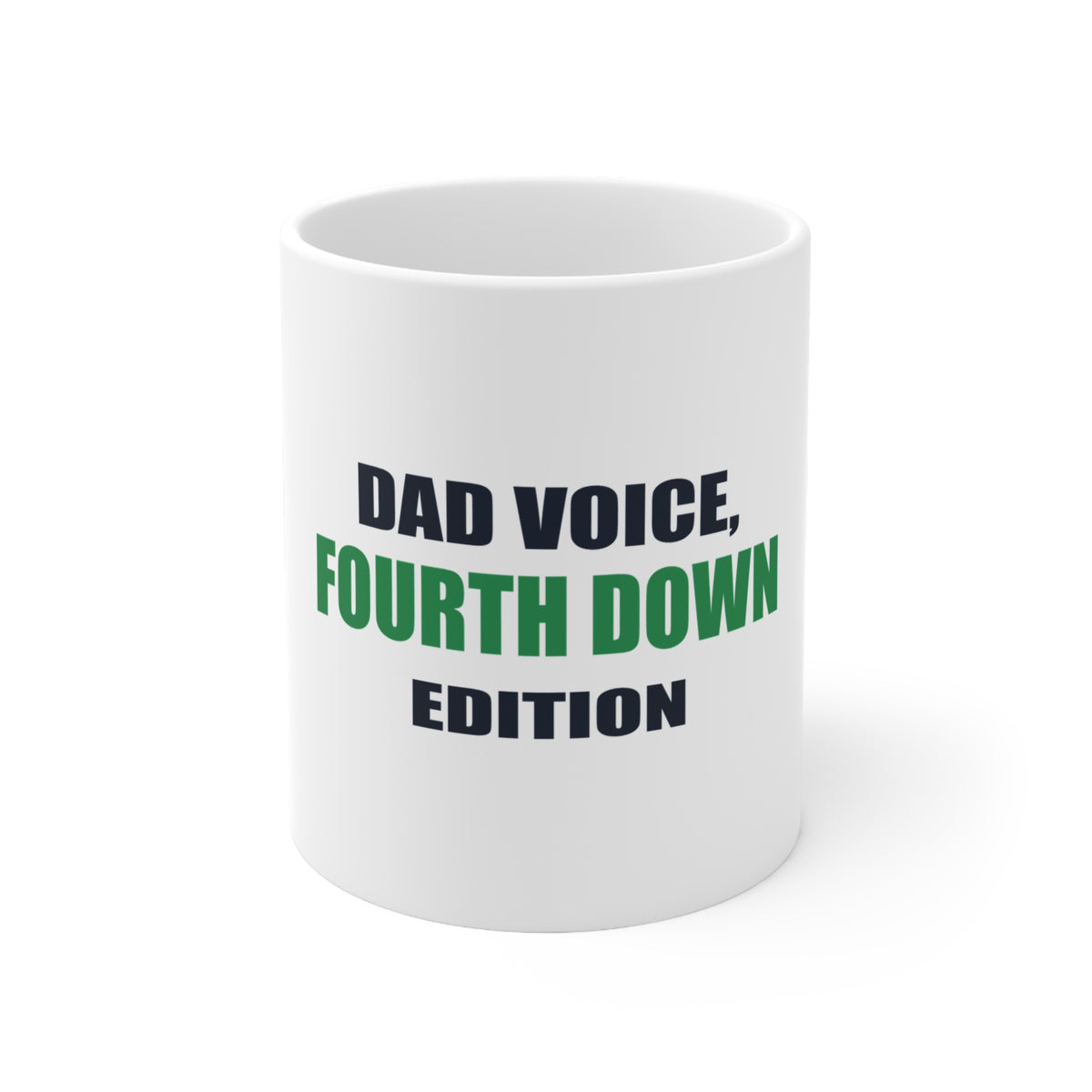 Dad Voice, Fourth Down Edition White Mug